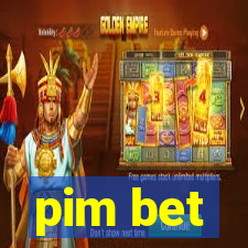 pim bet